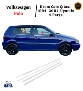 VW Polo Krom Cam Çıtası 4 Parça 1994-2001 P. Çelik