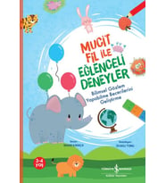 Mucit Fil İle Eğlenceli Deneyler,Bilimsel Gözlem Yapabilme Becerilerini Geliştirme