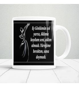 Mevlana sözleri baskılı kupa bardak