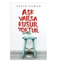 Aşk Varsa Kusur Yoktur