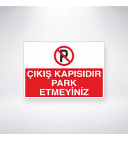 Çıkış Kapısdır Park Etmeyiniz 21x35 Arkası Yapışkanlı Levha