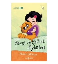 Sevgi ve Şefkat Öyküleri