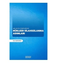 ABD - Rusya İlişkilerinde Nükleer Silahsızlanma Adımları