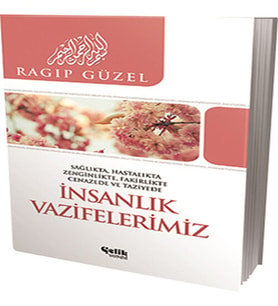İnsanlık Vazifelerimiz Sağlıkta, Hatalıkta, Zenginlikte, likte, Cenazede ve Taziyede