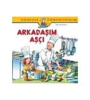 Arkadaşım Aşçı - Dünyayı Öğreniyorum