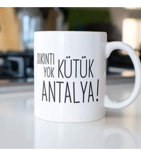 SIKINTI YOK KÜTÜK ANTALYA KUPA BARDAK