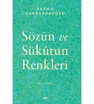 Sözün ve Sükutun Renkleri