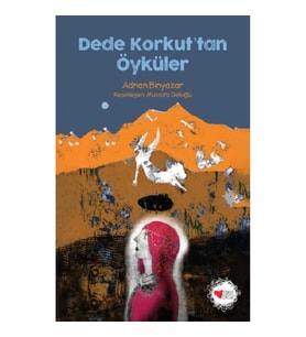 Dede Korkut'tan Öyküler