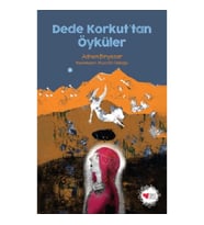 Dede Korkut'tan Öyküler