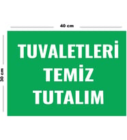 Metal Tuvaletleri Temiz Tutalım 30 cm x 40 cm A3 Büyüklüğünde Uyarı Levhası Yönlendirme Tabelası