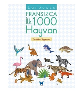 Larousse Fransızca İlk 1000 Hayvan
