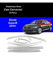 Skoda Super B Cam Çıtası Komple Set Çerçevesi Kromu Nikelajı 2015-2023