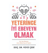 Yeterince İyi Ebeveyn Olmak