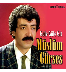 Müslüm Gürses Güle Güle Git - Plak