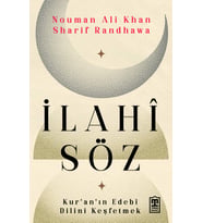 İLAHİ SÖZ  KURANIN EDEBİ DİLİNİ KEŞFETMEK NOUMAN ALİ KHAN  TİMAŞ