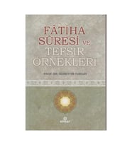 Fatiha Suresi ve Tefsir Örnekleri / Ensar Neşriyat / Nurettin Turgay
