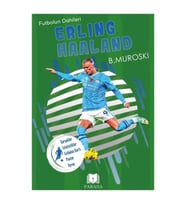 Erling Haaland - Futbolun Dahileri