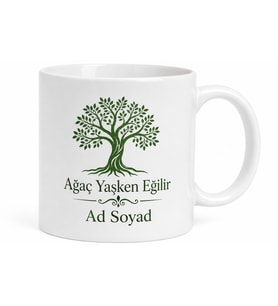 İsme Özel Ağaç Yaşken Eğilir Yazılı Kupa Bardak Hediye