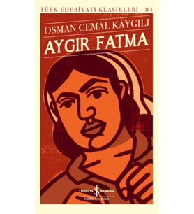 Aygır Fatma - Türk Edebiyatı Klasikleri