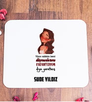 Kişiye Özel Kudurtayım Diye Tasarım Esprili Mouse Pad