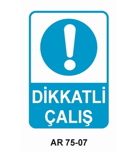 İŞ GÜVENLİĞİ UYARI LEVHASI 1 ADET PVC 21 X 29CM
