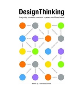 Design Thinking: Integrating Innovation, Customer Experience, And Brand Value (Krem)