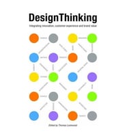 Design Thinking: Integrating Innovation, Customer Experience, And Brand Value (Krem)