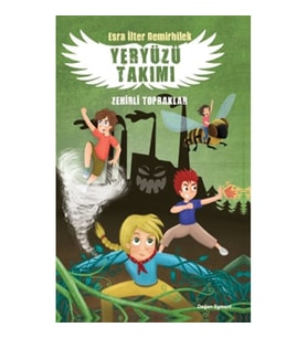 Zehirli Topraklar - Yeryüzü Takımı 2