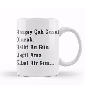 Komik Söz Herşey Çok Güzel Olacak Kupa Bardak Porselen