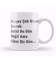 Komik Söz Herşey Çok Güzel Olacak Kupa Bardak Porselen