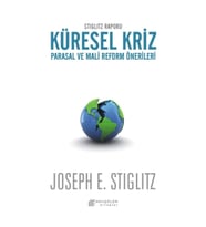 Stiglitz Raporu Küresel Kriz Parasal ve Mali Reform Önerileri