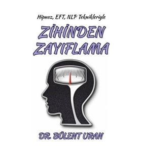 Hipnoz, Eft, NLP Teknikleriyle Zihinden Zayıflama