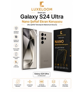 LUXELOOM Galaxy S24 Ultra Nano Şeffaf Ekran Koruyucu