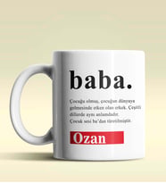 Kişiye Özel Baba Sözlük Açıklaması Tasarımlı Beyaz Kupa Bardak
