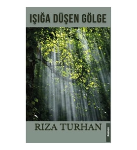 Işığa Düşen Gölge