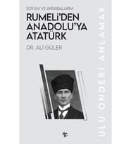 Rumeli’den Anadolu’ya Atatürk