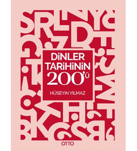 Dinler Tarihinin 200’ü
