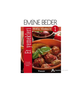 Pratik Yemekler 1 / Et Yemekleri-Emine Beder