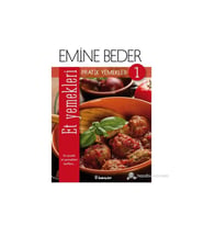 Pratik Yemekler 1 / Et Yemekleri-Emine Beder