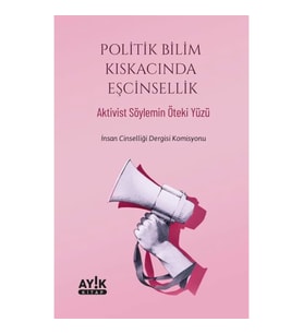 Politik Bilim Kıskacında Eşcinsellik
