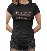 Perfectly Imperfect Siyah Kadın Tshirt