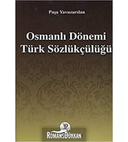 Osmanlı Dönemi Türk Sözlükçülüğü