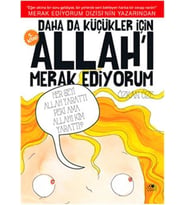 Daha Da Küçükler İçin Allah'ı Merak Ediyorum 5