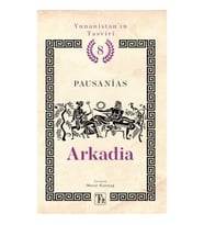 Arkadia - Yunanistan’ın Tasviri 8. Kitap