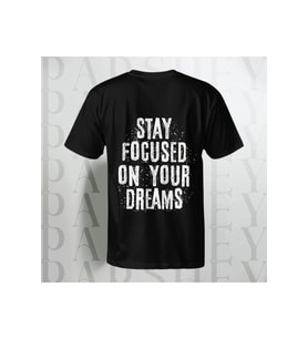 Stay Focused on Your Dreams Baskılı Unisex Yarım Kollu Bisiklet Yaka %100 Pamuk Oversize T-shirt