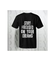 Stay Focused on Your Dreams Baskılı Unisex Yarım Kollu Bisiklet Yaka %100 Pamuk Oversize T-shirt (Siyah)