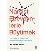 Narsist ebeveynlerle Büyümek Sarah Davıes Timaş