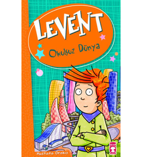 Levent ve Tayfası - 01 Okulsuz Dünya