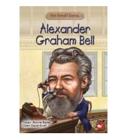Alexander Graham Bell - Kim Kimdi? Serisi
