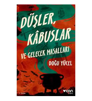 Düşler, Kabuslar Ve Gelecek Masallar